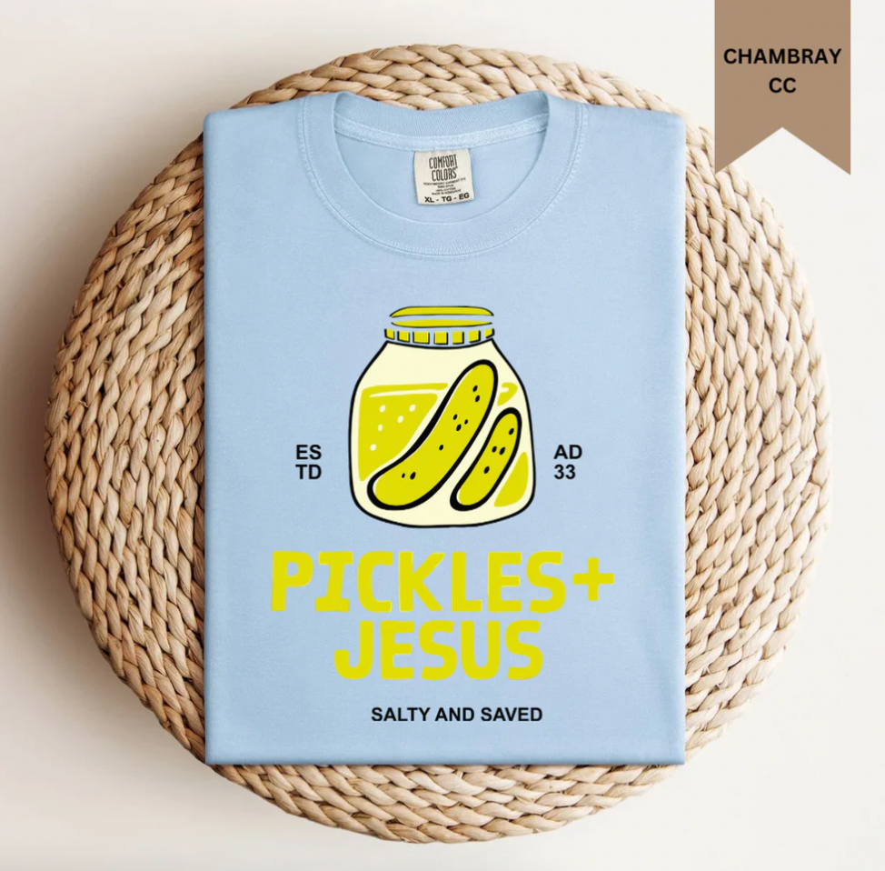 *Pickles & Jesus Tee*
