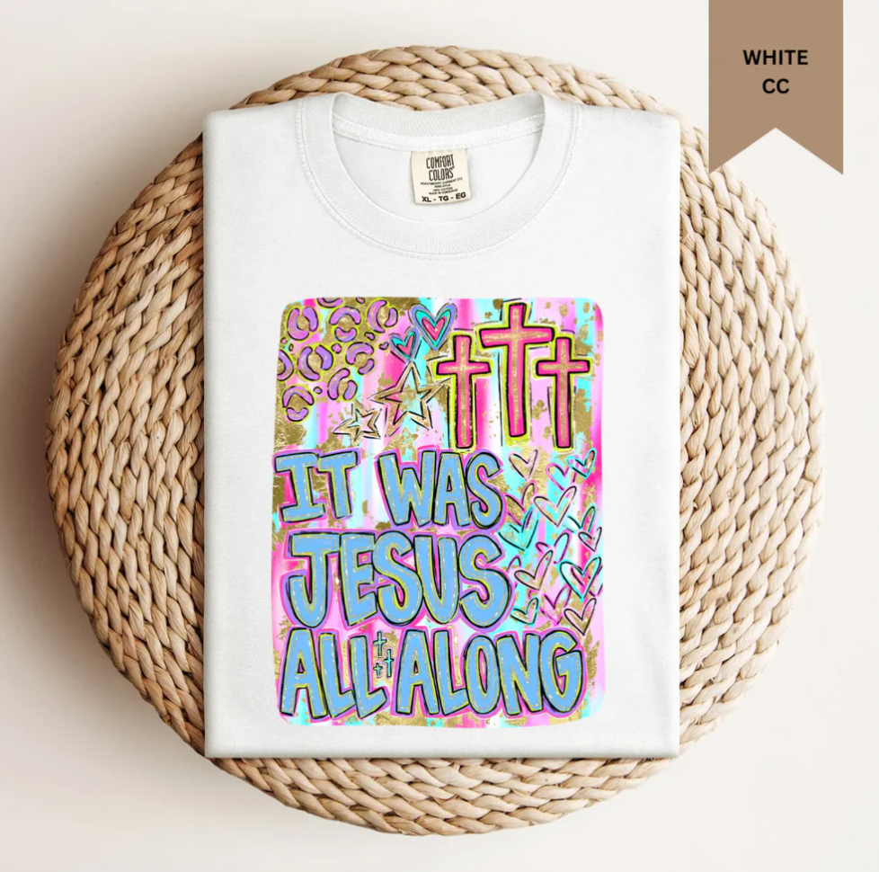 *It Was Jesus Tee*