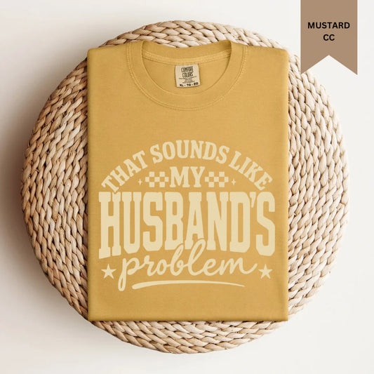 *Husbands Problem Tee*