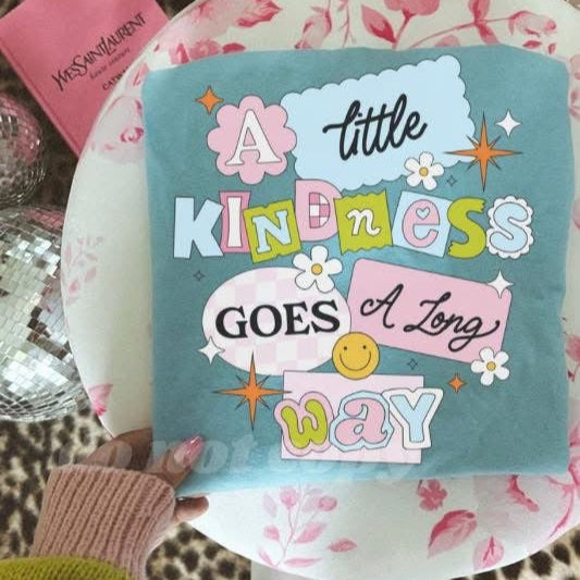 *A Little Kindness Tee*