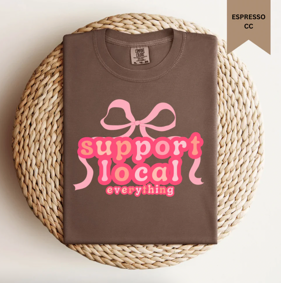 *Support Local Everything*